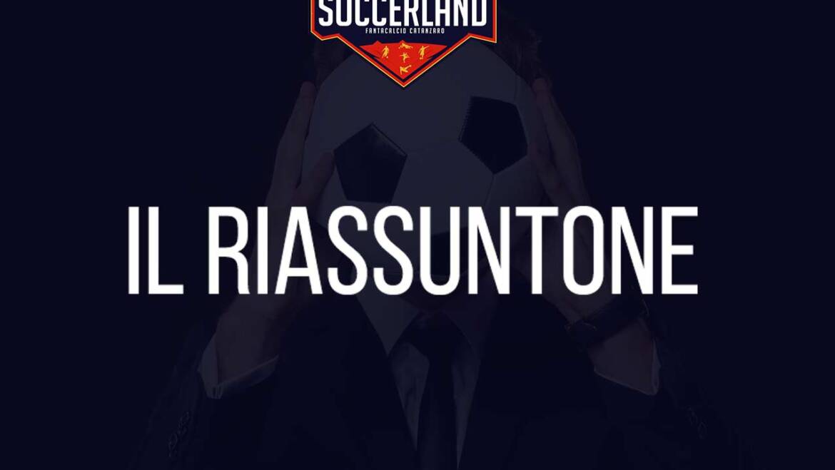 Riassuntone 6ª Giornata Soccerland